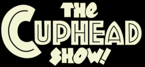 La serie di Cuphead! - logo della serie Netflix